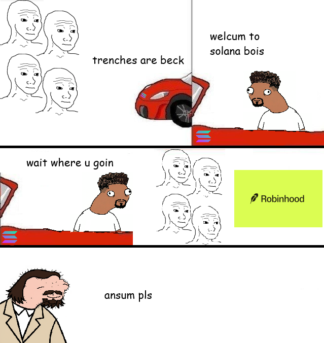 welcum to solana bois · wait where u goin · ansum pls